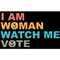 I Am Woman Watch Me Vote Bumper Sticker