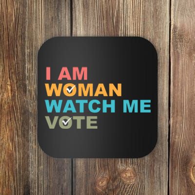 I Am Woman Watch Me Vote Coaster