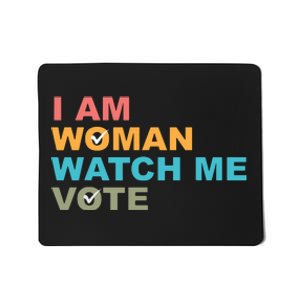 I Am Woman Watch Me Vote Mousepad