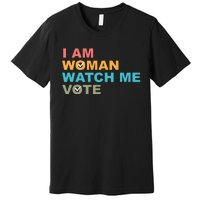 I Am Woman Watch Me Vote Premium T-Shirt