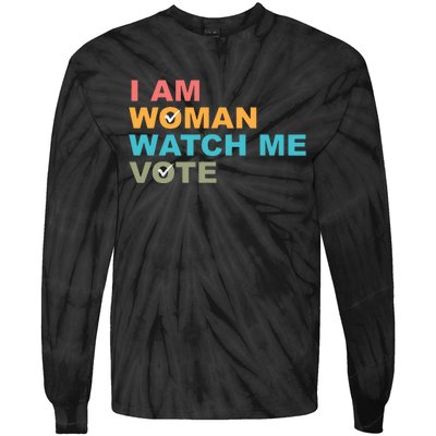 I Am Woman Watch Me Vote Tie-Dye Long Sleeve Shirt