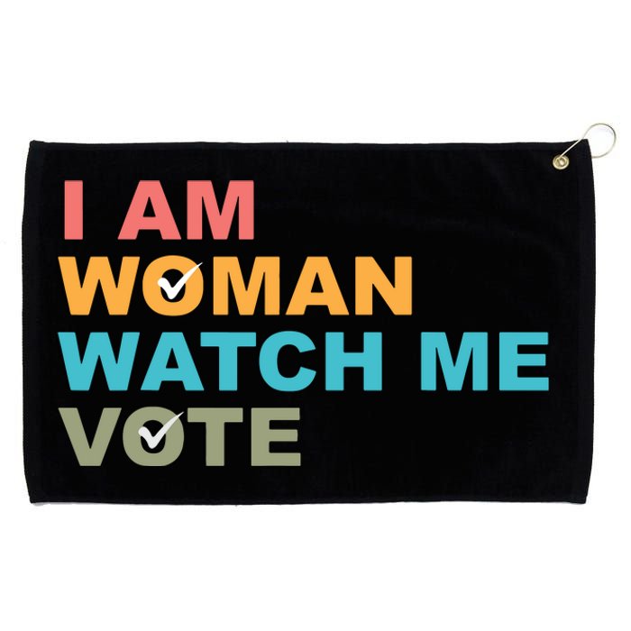 I Am Woman Watch Me Vote Grommeted Golf Towel