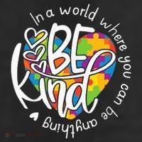 In A World Where You Can Be Anything Be Kind Kindness Cool Comfort Performance Bucket Hat