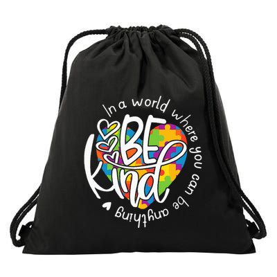 In A World Where You Can Be Anything Be Kind Kindness Drawstring Bag