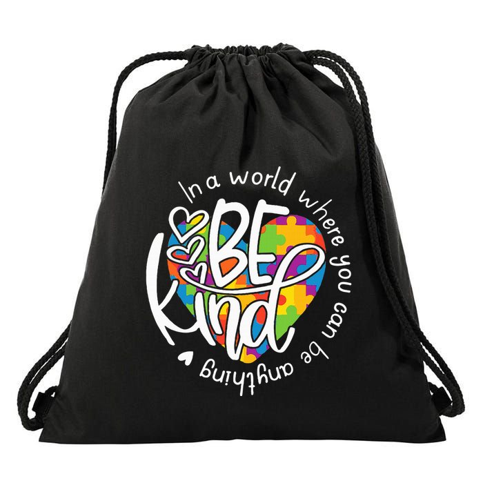 In A World Where You Can Be Anything Be Kind Kindness Drawstring Bag