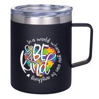 In A World Where You Can Be Anything Be Kind Kindness 12oz Stainless Steel Coffee Mug