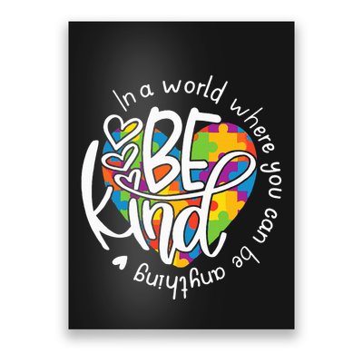 In A World Where You Can Be Anything Be Kind Kindness Poster