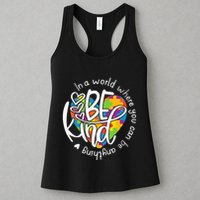 In A World Where You Can Be Anything Be Kind Kindness Womens Tank Top