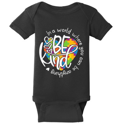 In A World Where You Can Be Anything Be Kind Kindness Baby Bodysuit