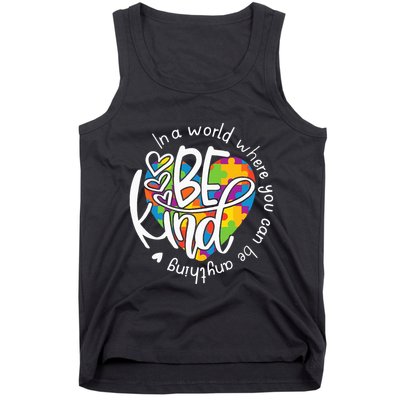 In A World Where You Can Be Anything Be Kind Kindness Tank Top