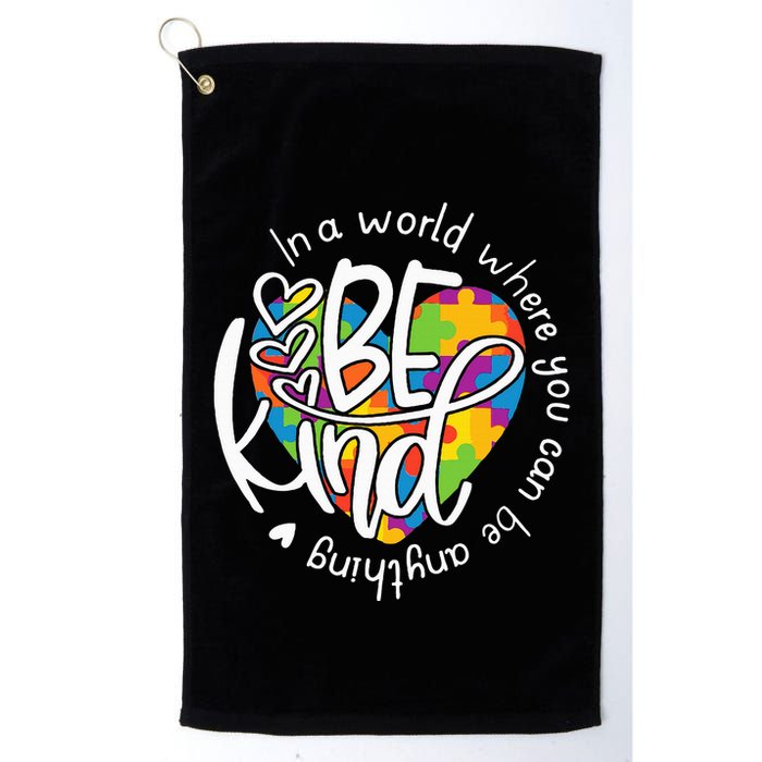In A World Where You Can Be Anything Be Kind Kindness Golf Towel