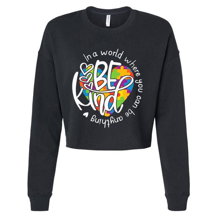 In A World Where You Can Be Anything Be Kind Kindness Cropped Pullover Crew