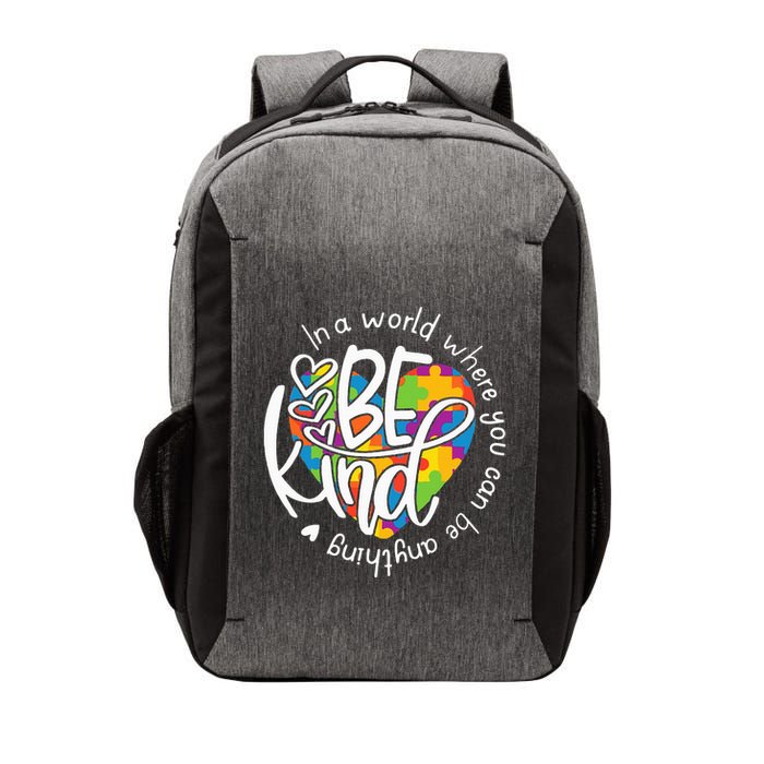In A World Where You Can Be Anything Be Kind Kindness Vector Backpack