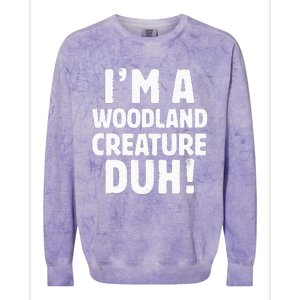 Im A Woodland Creature Duh Halloween Christmas Gift Colorblast Crewneck Sweatshirt