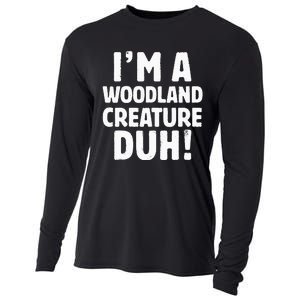 Im A Woodland Creature Duh Halloween Christmas Gift Cooling Performance Long Sleeve Crew