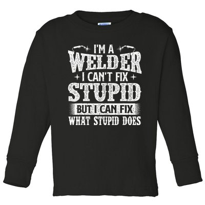 IM A Welder I Can Fix It Welding Construction Iron Worker Toddler Long Sleeve Shirt