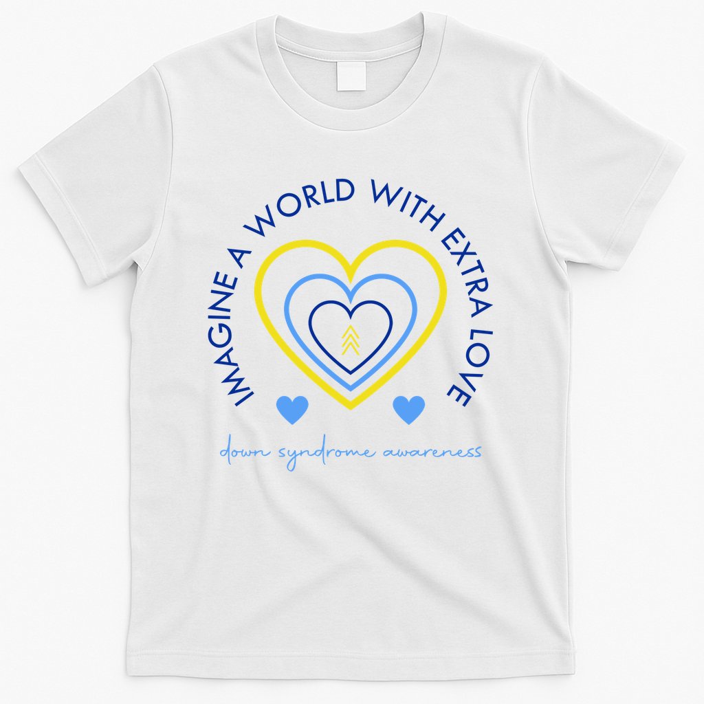 Imagine A World With Extra Love Down Syndrome T-Shirt