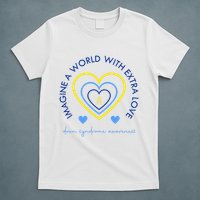 Imagine A World With Extra Love Down Syndrome T-Shirt