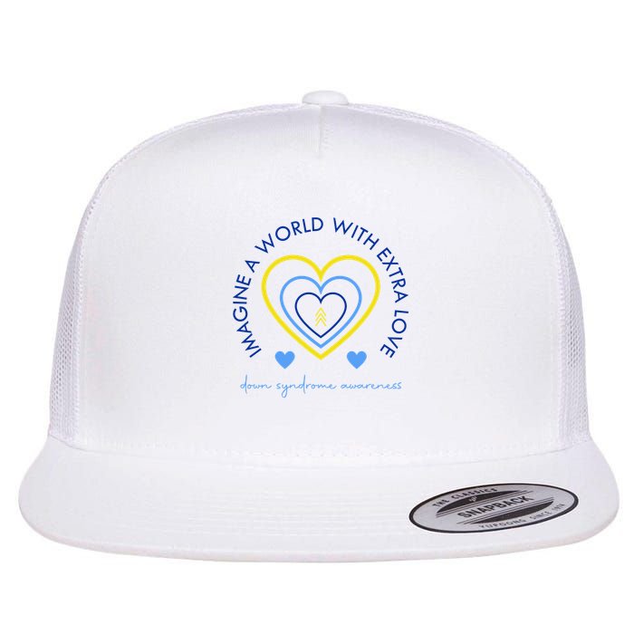 Imagine A World With Extra Love Down Syndrome Flatbill Hat