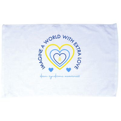 Imagine A World With Extra Love Down Syndrome Microfiber Hand Towel