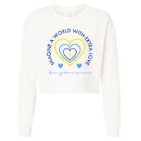 Imagine A World With Extra Love Down Syndrome Cropped Pullover Crew