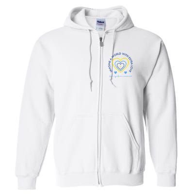 Imagine A World With Extra Love Down Syndrome Full Zip Hoodie