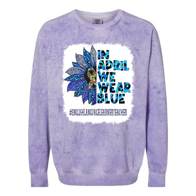 In April We Wear Blue English Language Learner Teacher Colorblast Crewneck Sweatshirt