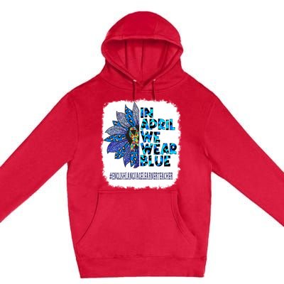 In April We Wear Blue English Language Learner Teacher Premium Pullover Hoodie