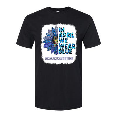 In April We Wear Blue English Language Learner Teacher Softstyle CVC T-Shirt