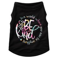 In A World Where You Can Be Anything Be Kind Kindness Doggie Tank