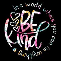 In A World Where You Can Be Anything Be Kind Kindness Backpack