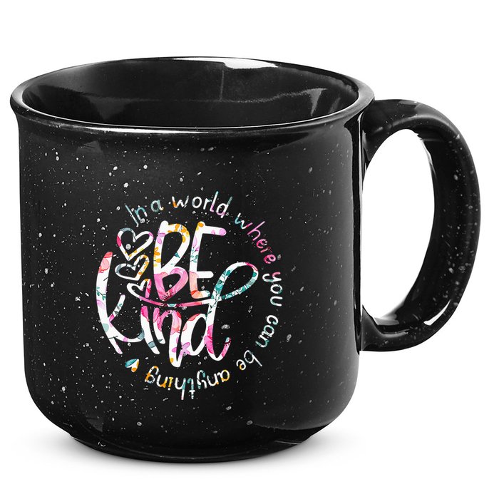 In A World Where You Can Be Anything Be Kind Kindness 15oz Campfire Ceramic Mug