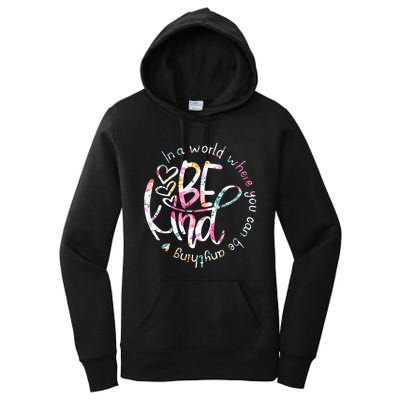 In A World Where You Can Be Anything Be Kind Kindness Women's Pullover Hoodie