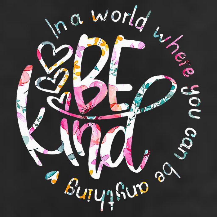 In A World Where You Can Be Anything Be Kind Kindness 25L Jumbo Tote