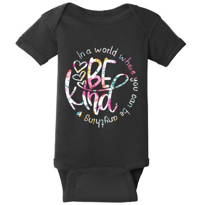 In A World Where You Can Be Anything Be Kind Kindness Baby Bodysuit