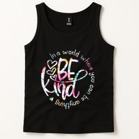 In A World Where You Can Be Anything Be Kind Kindness Tank Top