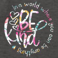 In A World Where You Can Be Anything Be Kind Kindness Vector Backpack
