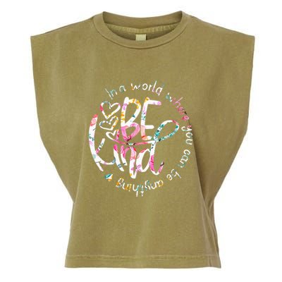 In A World Where You Can Be Anything Be Kind Kindness Garment-Dyed Women's Muscle Tee