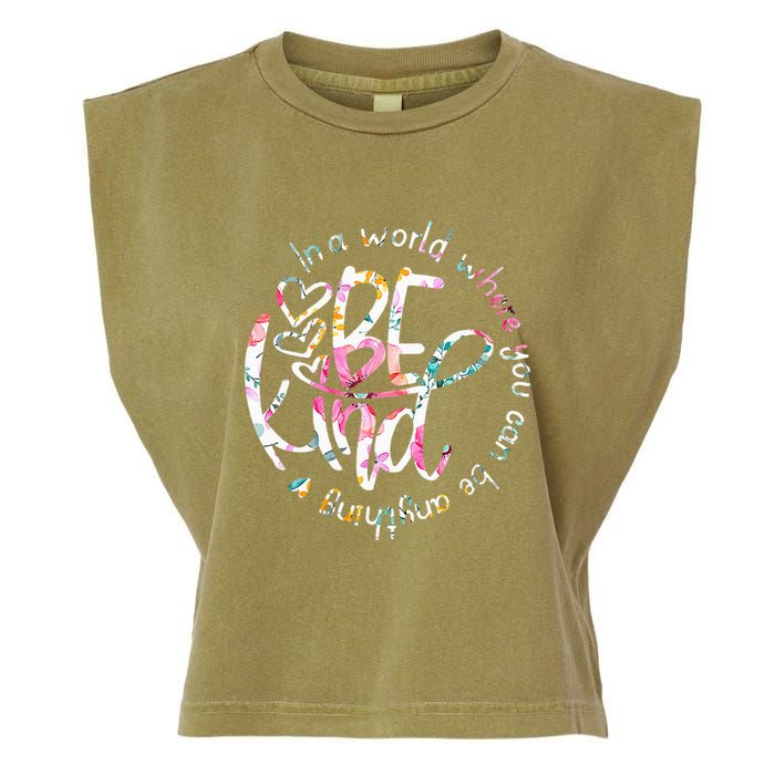 In A World Where You Can Be Anything Be Kind Kindness Garment-Dyed Women's Muscle Tee
