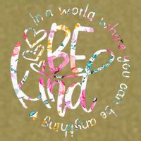 In A World Where You Can Be Anything Be Kind Kindness Garment-Dyed Women's Muscle Tee
