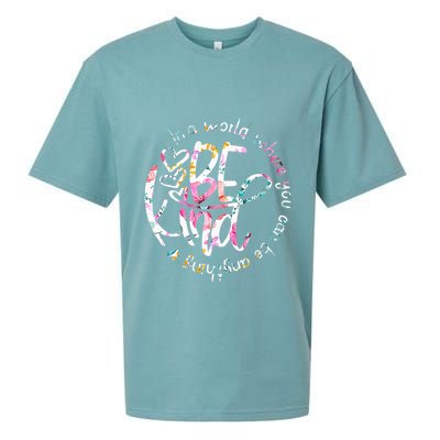 In A World Where You Can Be Anything Be Kind Kindness Sueded Cloud Jersey T-Shirt