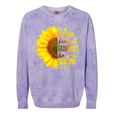 In A World Full Of Grandmas Be Grandy Sunflower Colorblast Crewneck Sweatshirt