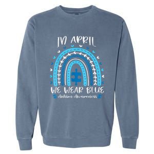 In April We Wear Blue Rainbow Garment-Dyed Sweatshirt