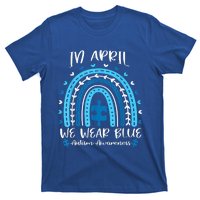 In April We Wear Blue Rainbow T-Shirt