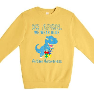 In April We Wear Blue Dinosaur Rex Autism Awareness Month Gift Premium Crewneck Sweatshirt