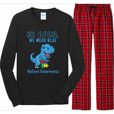 In April We Wear Blue Dinosaur Rex Autism Awareness Month Gift Long Sleeve Pajama Set