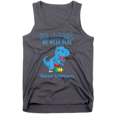 In April We Wear Blue Dinosaur Rex Autism Awareness Month Gift Tank Top