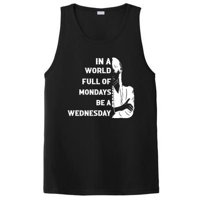 In A World Full Of Mondays Be A Wednesday Funny Quote PosiCharge Competitor Tank