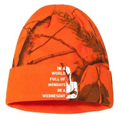 In A World Full Of Mondays Be A Wednesday Funny Quote Kati Licensed 12" Camo Beanie