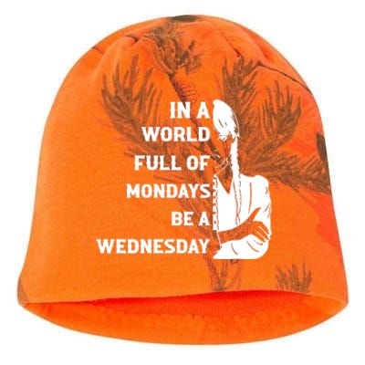 In A World Full Of Mondays Be A Wednesday Funny Quote Kati - Camo Knit Beanie